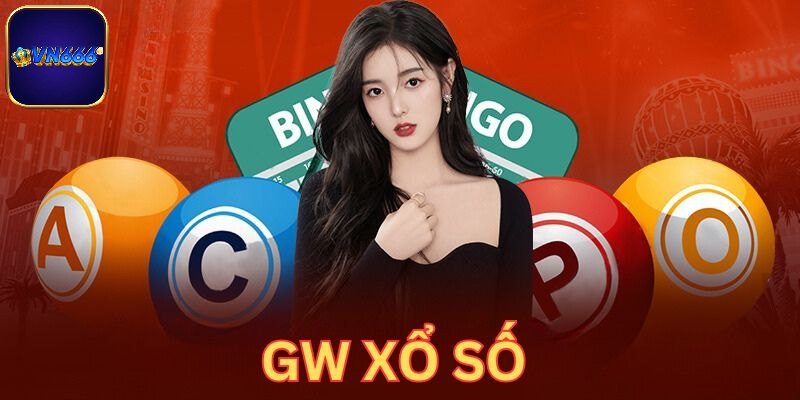 GW Xổ Số - Sân Chơi Mới Lạ Đầy Kích Thích Người Chơi
