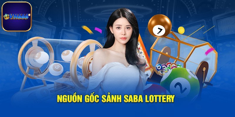Saba Lottery được hiểu như thế nào? 